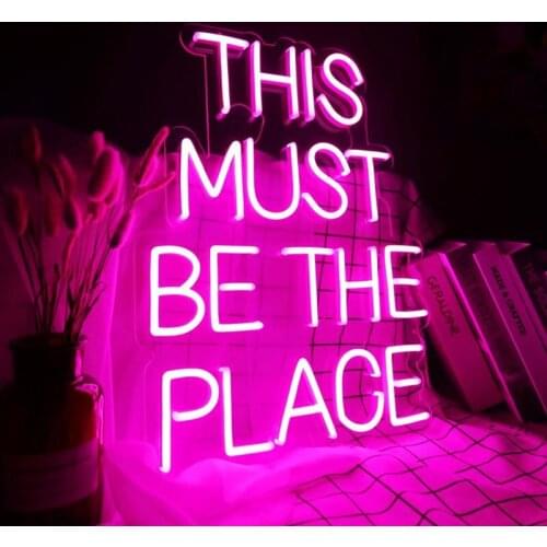 This Must Be The Place Custom Neon Sign for House, Room, Office or Store Decoration Party Decor Ins Wall Decor