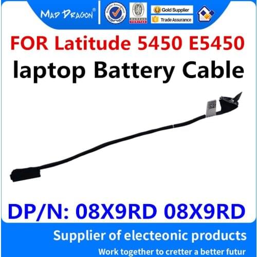 New Original 08X9RD 8X9RD DC02001YJ00 For Dell Latitude 5450 E5450 ZAM70 Laptops Battery Connector Line Battery Cable