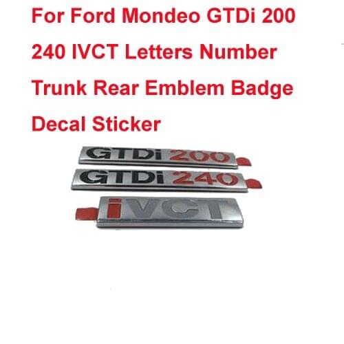 For Ford Mondeo GTDi 200 240 IVCT Letters Number Trunk Rear Emblem Badge Decal Sticker