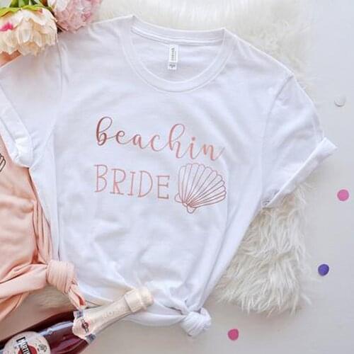 Beachin Bride Babes T Shirt Women Aesthetic Bachelorette Party Funny T-shirt Bridesmaid Fashion Tumblr Tops 1SIZ