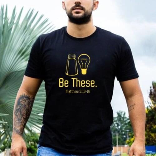 Be These Salt and Light Christian Matthew 5:13-16 T-Shirt 2021 Summer Hip Hop Tops Short Sleeve O Neck Hot Sale Cotton Funny Tee