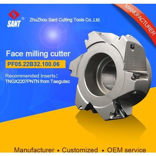 Zhuzhou Sant Face Milling Cutter PF05.22B32.100.06 for carbide Inserts TNGX2207PNTN