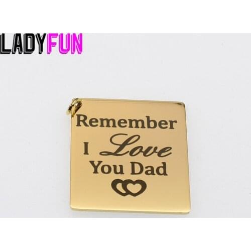 Fathers Dad Gifts Charms Stainless Steel Words Charm Remember I Love You DAD Pendant Charms High Polish Mirror Surface Pendant