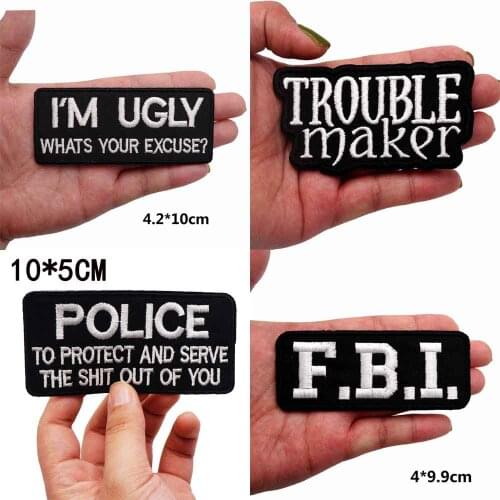 F.B.A., POLICE, TROUBLE MAKER,I AM UGLY Embroidery Patches For Clothing Sticker On Clothes