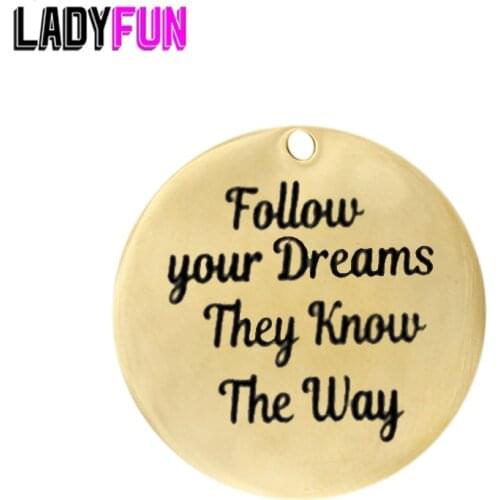 Follow your Dreams They Know The Way Charm Stainless Steel Tag For Graduation Jewelry Making