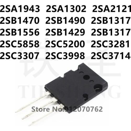 10PCS 2SA1943 2SA1302 2SA2121 2SB1470 2SB1490 2SB1317 2SB1556 2SB1429 2SB1317 2SC5858 2SC5200 2SC3281 2SC3307 2SC3998 2SC3714
