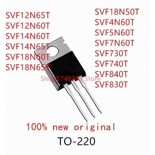 10PCS SVF12N65T SVF12N60T SVF14N60T SVF14N65T SVF18N60T SVF18N65T SVF18N50T SVF4N60T SVF5N60T SVF7N60T SVF730T SVF740T SVF840T
