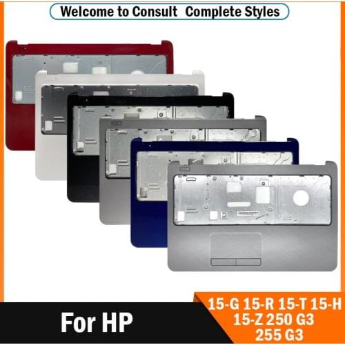 NEW Palmrest Upper Case For HP 15-G 15-R 15-T 15-H 15-Z 250 G3 255 G3 Laptop Palmrest White/Red/Black/Gray/Blue