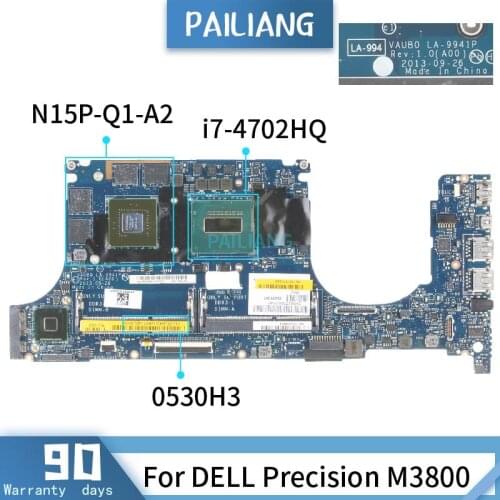 CN-0530H3 For DELL Precision M3800 0530H3 LA-9941P SR15F I7-4702H N15P-Q1-A2 Mainboard Laptop motherboard DDR3 tested