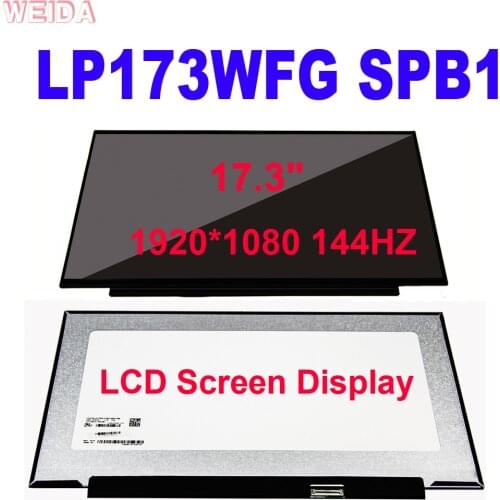 100% Test 17.3 inch Laptop LCD Screen Matte LP173WFG SPB1 LP173WFG-SPB1 (LGD0615) FHD 1920*1080 144HZ IPS LED Panel Screen 40PIN