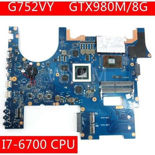 G752VY MB._0M/I7-6700HQ/AS GTX980M 4GB Mainboard For Asus ROG G752VY G752VT G752VS G752V G752VM Laptop Motherboard 100% Tested