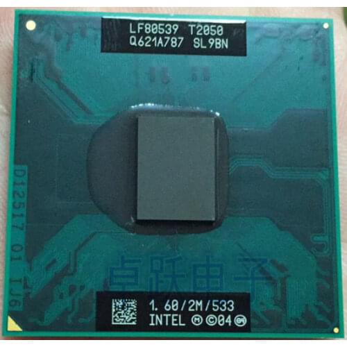 Intel CPU laptop Core 2 Duo T2050 CPU 2M Cache/1.6GHz/533/Dual-Core Socket 478 Laptop processor for 945