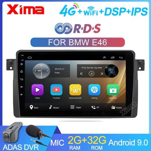XIMA 9 inch Car Android9.0 2GB RAM DSP 4G LTE 2Din Radio Car DVD Android Player For BMW E46 318 325 320 with Navi WIFI