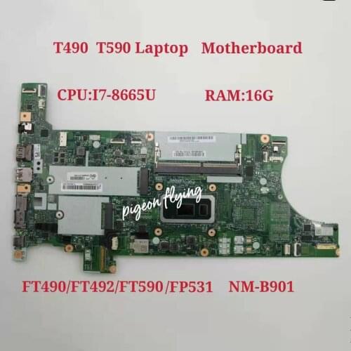 For Lenovo Thinkpad T490 T590 Laptop Motherboard With I7-8665U 16GB-RAM FT490/FT492/FT590/FT591 NM-B901 FRU 01YT398 100% Test ok