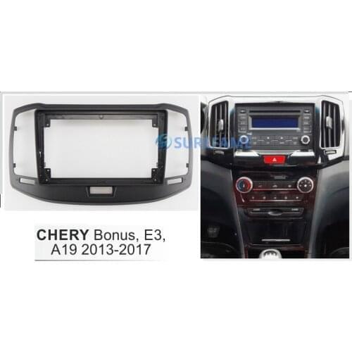 9 inch Car Radio Fascia Panel for CHERY E3, A19, Bonus 2013-2017 Facia GPS Facia Dash Kit Console 9inch Plate Adapter Bezel Trim