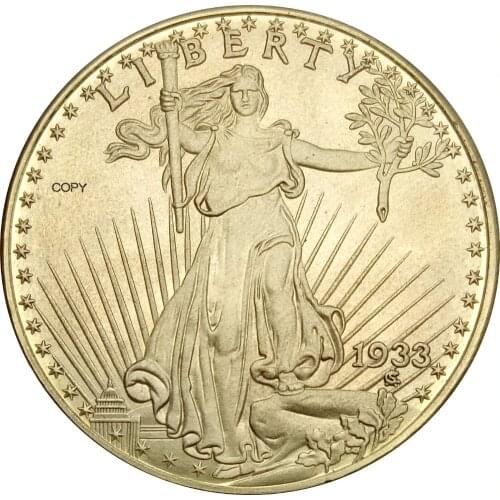 1933 United States OF AMERICA Statue Of Liberty Twenty Dollars Saint Gaudens Double Eagle with motto Brass Metal Copy Coins