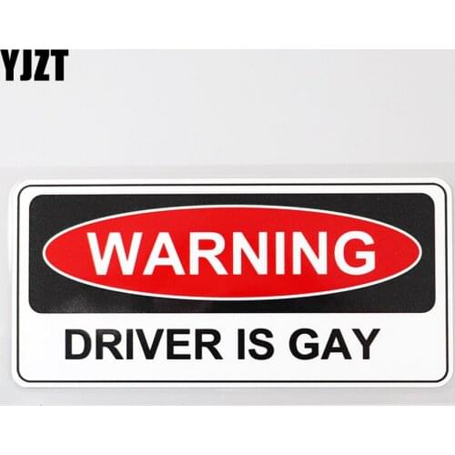 YJZT 15.7CM×7.1CM Funny Driver Is Gay Warning PVC Car Sticker Decal 12C-0388