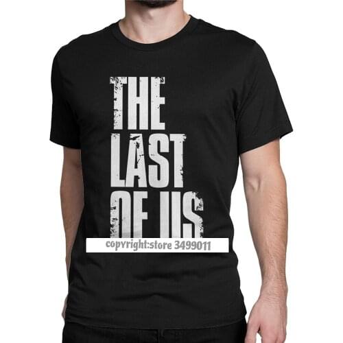 The Last Of Us T Shirts Men Cotton Tshirts Round Neck Ellie Fireflies Joel Tlou Video Game Tee Shirt Fitness Harajuku
