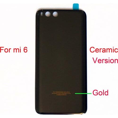 Original Ceramic Battery Cover for xiaomi 6 mi6 Back housing cover with double side Adhesive