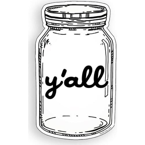 Y'all Mason Jar Sticker Southern Yall Cup Cooler Laptop Car Window Bumper Decal