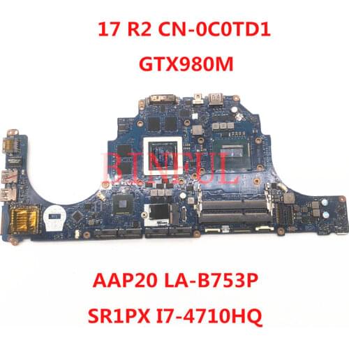 For Dell Alienware 17 R2 Laptop Motherboard CN-0C0TD1 0C0TD1 C0TD1 AAP20 LA-B753P With SR1PX I7-4710HQ GTX980M 100% full Tested