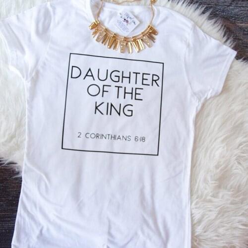 Women Daughter of The King Womens Jesus Shirt Harajuku Tops Christian T Shirts Letter Print Cotton Cute Christian Tshirt New