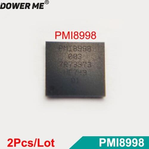 Dower Me 2Pcs/Lot PMI8998 003 Power IC Chip For Sony Xperia XZ Premium For Xiaomi Mi6 Chipset For Galaxy S8 S8