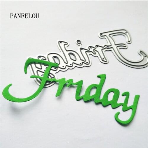 PANFELOU Friday words metal craft paper die cutting dies Scrapbooking/DIY Easter wedding Embossing mould cards