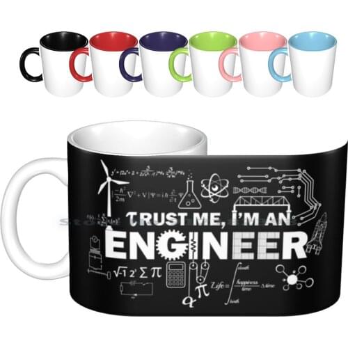 Trust Me I'm An Engineer Ceramic Mugs Coffee Cups Milk Tea Mug Trust Me Im An Engineer Geek Mechanical Math Plans Computer Cool