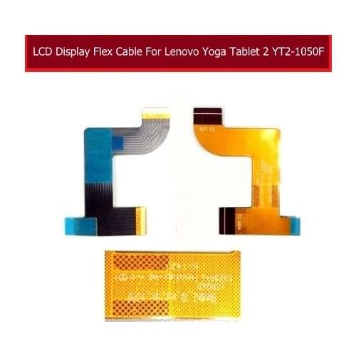Genuine LCD Flex Cable For Lenovo YOGA 2 YT2-1050F 1051F LCD Screen Connector Mainboard Flex Cable Tablet Replacement Parts