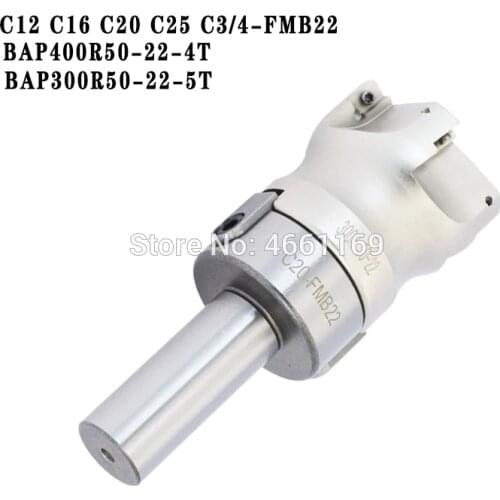 1 set of C12 C16 C20 C25 C3 / 4 FMB22 tool holder BAP300R 400R 50/63 22 4T 5T 6T end milling cutter head, for milling machining