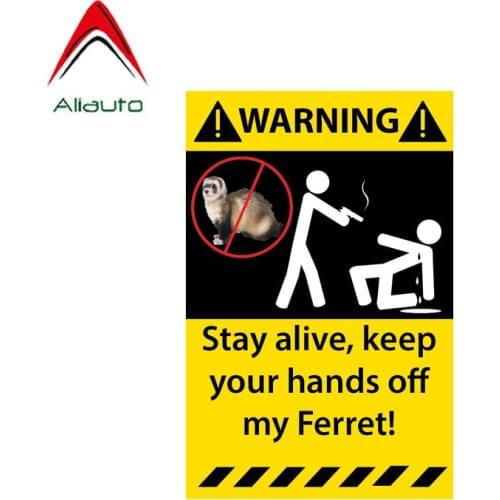 Aliauto Warning Car Sticker Stay Alive Keep Your Hands Off My Ferret Reflective Decal Accessories PVC for Toyota BMW VW,14cm*9cm