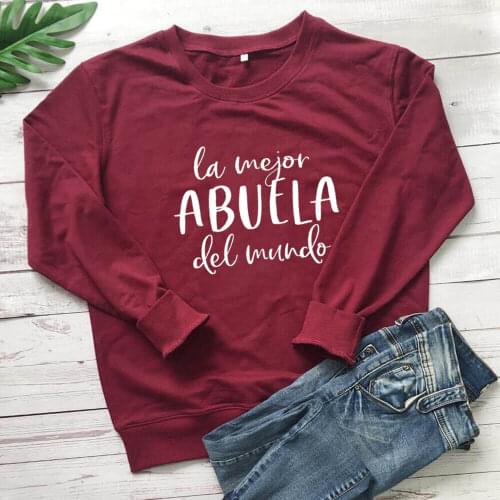 La Mejor Abuela Del Mundo Spanish 100%Cotton Womens Sweatshirts Grandma Gifts Grandmother Casual O-Neck Long Sleeve Tops