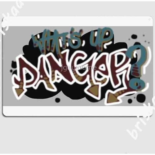Whats Up Danger Poster Metal Plaque Mural Painting Wall Customize pub Tin sign Poster