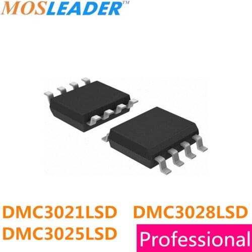 Mosleader 100pcs 1000pcs DMC3021LSD DMC3028LSD DMC3025LSD DMC3028LSDX SOP8 DMC3021 DMC3025 DMC3028 Chinese High quality
