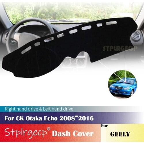 For Geely CK Otaka Echo 2008~2016 Anti-Slip Dashboard Cover Protective Pad Car Accessories Sunshade Carpet 2009 2010 2011 2012