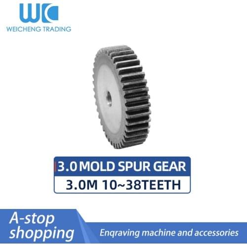 3 mold spur gear 10T~38T tooth surface quenched 45# steel spur gear thickness 30MM outer diameter 36/39/42/45/48/51/54/57~120