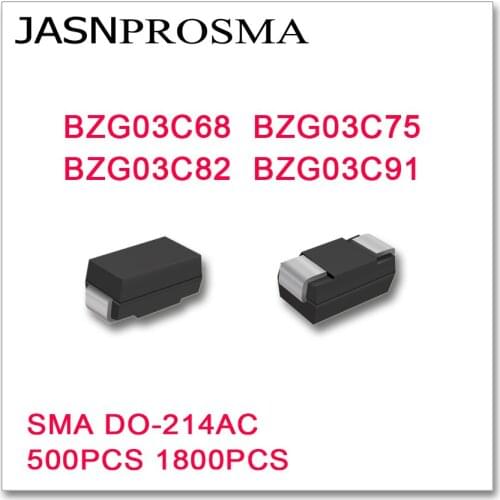 JASNPROSMA 500PCS 1800PCS SMA BZG03C68 BZG03C75 BZG03C82 BZG03C91 DO-214AC High quality BZG03C