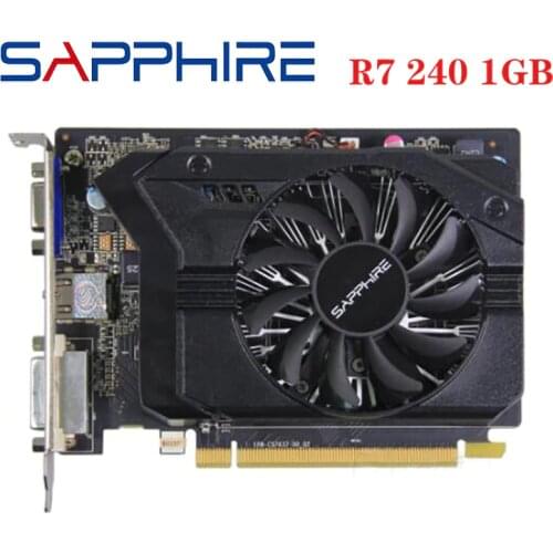 Used SAPPHIRE Video Cards R7 240 1GB Computer Game Radeon R7240 1G For AMD Video Card Map 64bit 128bit HDMI VGA GDDR3 GDDR5