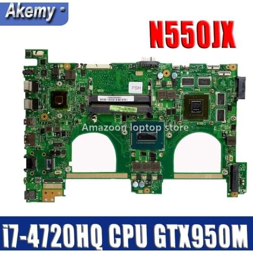 Akemy G550JX Laptop motherboard Mainboard For Asus N550JX G550JX N550JV G550J N550J Laptop motherboard i7-4720HQ CPU GTX950M/2G