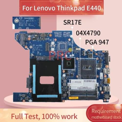 04X4790 For Lenovo Thinkpad E440 Laptop motherboard NM-A151 SR17D PGA 947 DDR3 Mainboard