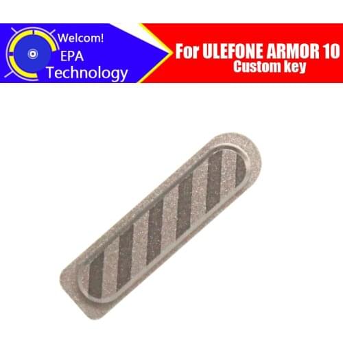 100% Original New Custom key For ULEFONE ARMOR 10 Smart Phone