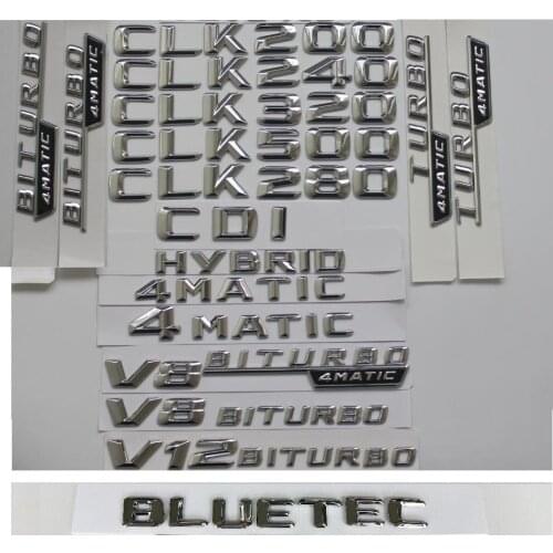 Chrome Letters Badges Emblems for Mercedes Benz CLK240 CLK280 CLK200 CLK220 CLK300 CLK320 CLK350 CLK400 CLK230 CLK430 CDI 4MATIC