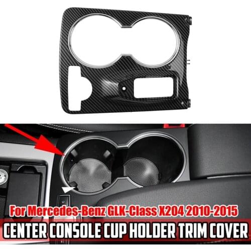 Central Console Water Cup Holder Cover Trim for Benz GLK Class X204 GLK250 GLK300 GLK350 2008-2015 LHD Car Interior Trim