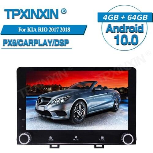 PX6 4+64G For KIA RIO 2017 2018+ Android 10.0 Car Multimedia Player GPS Navigation Audio Stereo Screen Head Unit Tape Recorder