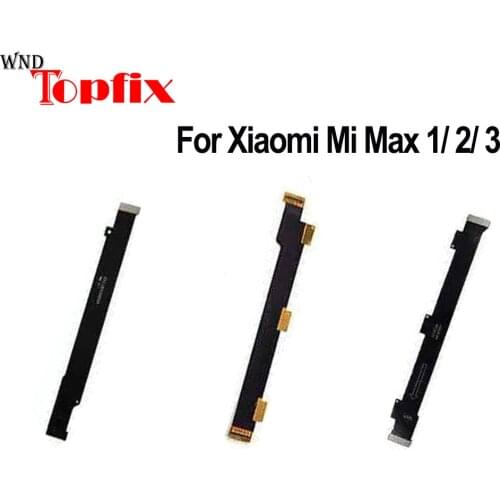 Motherboard Connection Flex Cable For Xiaomi Mi Max 2 MainBoard Cable For Xiaomi Mi Max 3