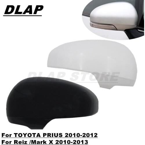 Car Mirror Cover For Toyota For Reiz / Mark X 2010-2013 For Prius 2010 2011 2012 Exteriror Rearview Side Mirror Cover Housing