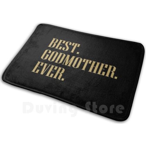Best Godmother Ever Godparent Gift Mat Rug Carpet Anti-Slip Floor Mats Bedroom Gift For Friend Christmas Gift For Godmother