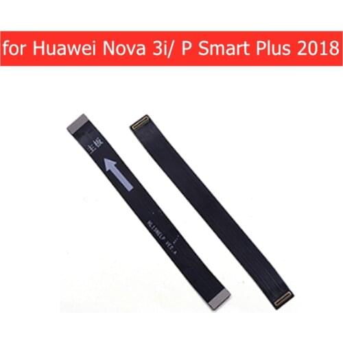 For Huawei P Smart+/ nova 3i MainBoard Flex Cable Main board Motherboard Connect LCD Ribbon Flex Cable Replacement Repair Parts