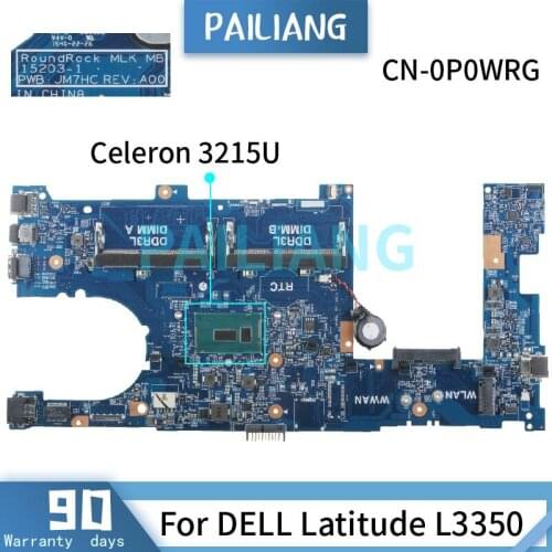 PAILIANG Laptop motherboard For DELL Latitude L3350 Celeron 3215U Mainboard 0P0WRG 15203-1 DDR3 tesed